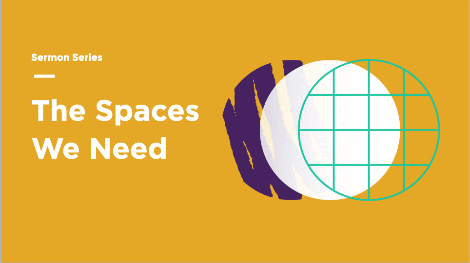 The Spaces We Need